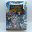 Warhammer The Horus Heresy: The Burden of Loyalty Edition Hardback (BG175)