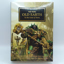 Warhammer The Horus Heresy: Old Earth 1st Edition by Nick Kyme Hardback (BG172)