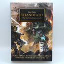 Warhammer The Horus Heresy: Titandeath 1st Edition by Guy Haley Hardback (BG169)