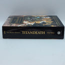 Warhammer The Horus Heresy: Titandeath 1st Edition by Guy Haley Hardback (BG169)