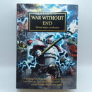 Warhammer The Horus Heresy: War Without End 1st Edition Hardback (BG174)