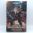 Warhammer 40k: Honourbound by Rachel Harrison Hardcover (BG200)