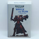 Warhammer 40k: Wreck and Ruin by Danie Ware Novella Series (BG192)