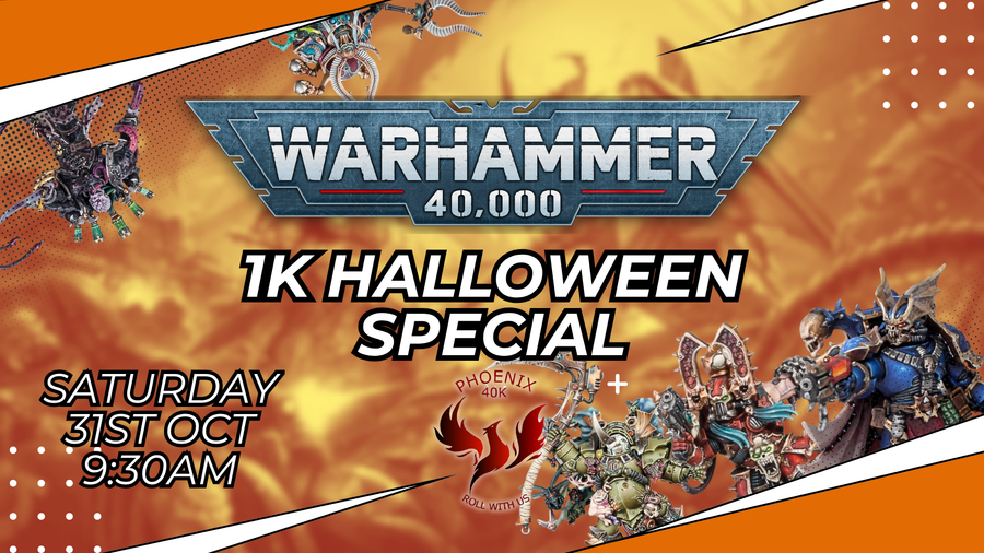 7th City & Phoenix 40k: 1k Halloween Tournament - October 31st