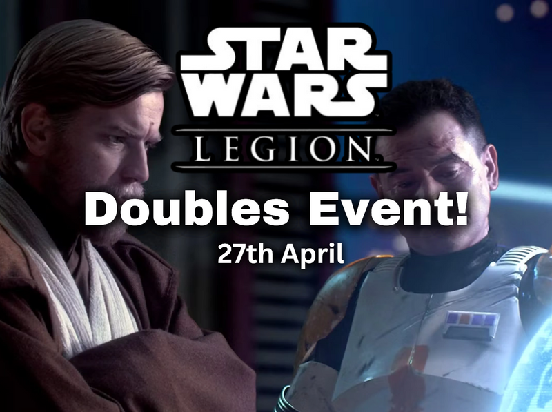 Star Wars Legion - Doubles Event 27th April