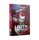 Warhammer 40k Lelith Hesperax: Queen Of Knives (HB)