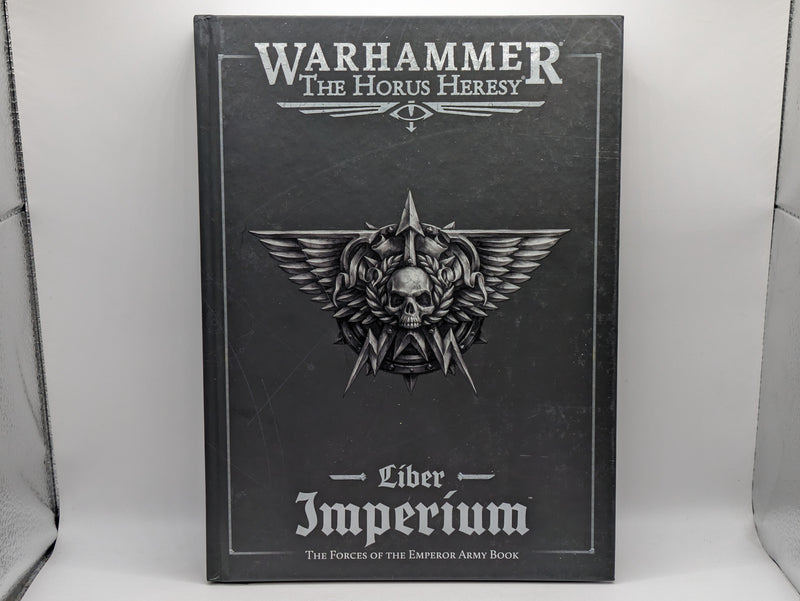 Warhammer The Horus Heresy: Liber Imperium The Forces of the Emperor Army Book (AS253)