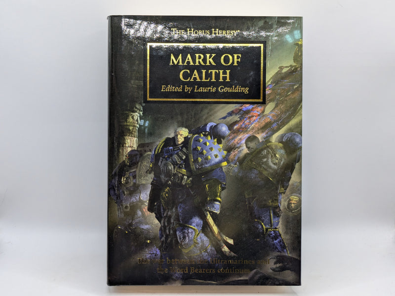 Games Workshop Black Library Horus Heresy Mark of Calth HB - Laurie Goulding (AS327)