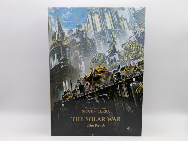 Warhammer The Horus Heresy: Siege of Terra The Solar War - John French Hardback (AS796)