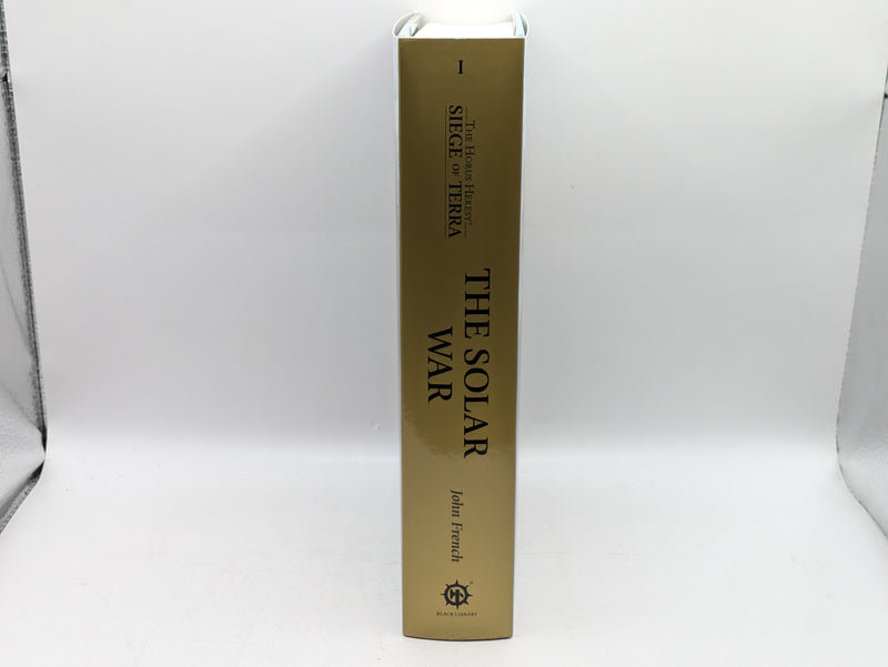 Warhammer The Horus Heresy: Siege of Terra The Solar War - John French Hardback (AS796)