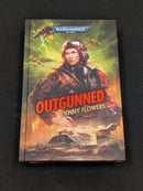 Warhammer 40k Outgunned Hardback - Danny Flowers BG078