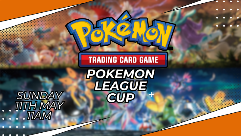 Pokemon League Cup: 11th May