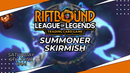 League of Legends Riftbound - Summoner Skirmish: 6th June@11am