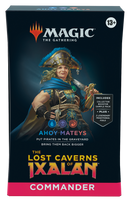 The Lost Caverns of Ixalan Commander Deck - Ahoy Mateys