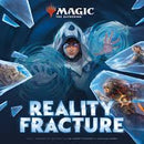 Magic the Gathering - Reality Fracture Prerelease - 25th & 26th September