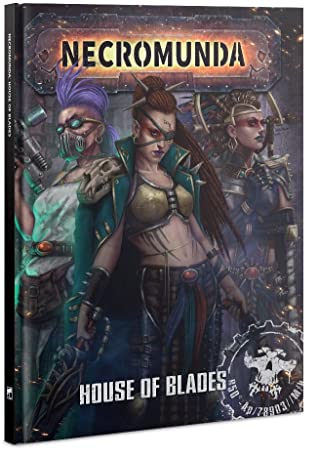 Necromunda House of Blades