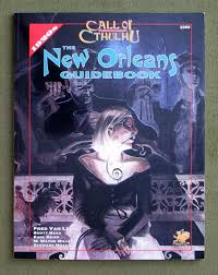 Call Of Cthulu: The New Orleans Guidebook (Some Spine And Cover Wear) - 7th City
