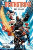 Deathstroke: God Killer: Vol 2 - 7th City