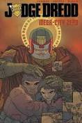 Judge Dredd: Mega City Zero: Vol 3