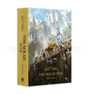 Horus Heresy: Siege Of Terra: The Solar War (Hb) - 7th City